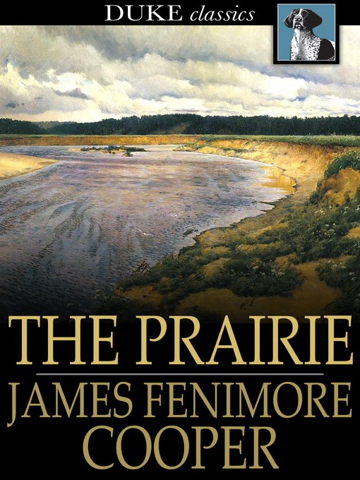 Title details for The Prairie by James Fenimore Cooper - Available